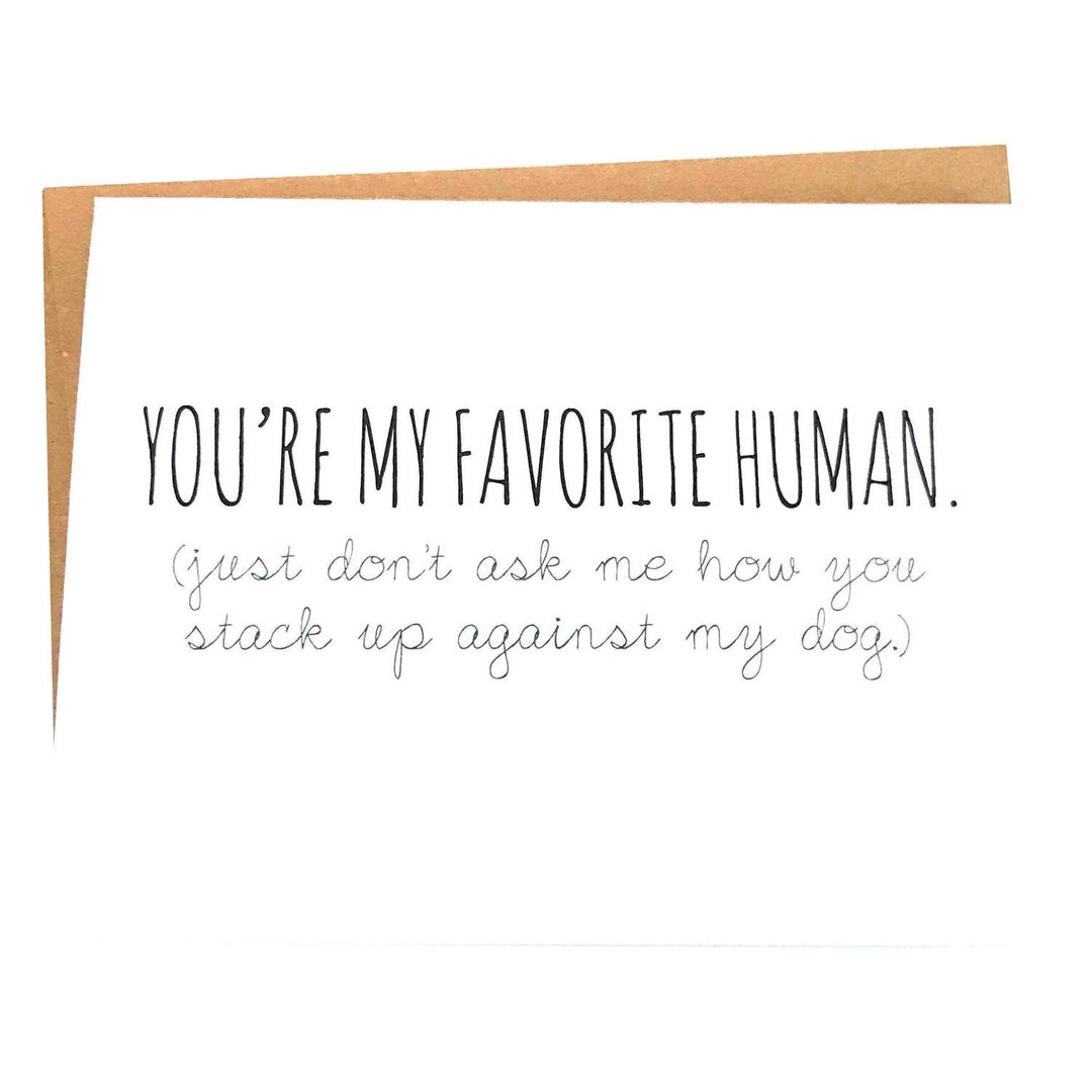 You're My Favorite Human Dog Lover Card