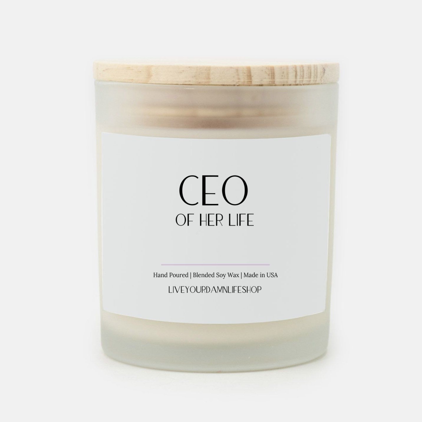 CEO of Her Life - Frosted Glass Candle
