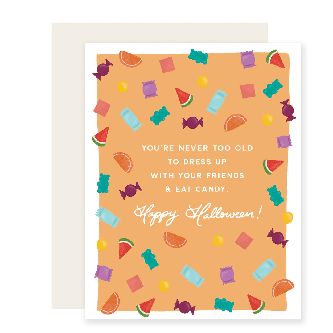 Never Too Old For Halloween Card