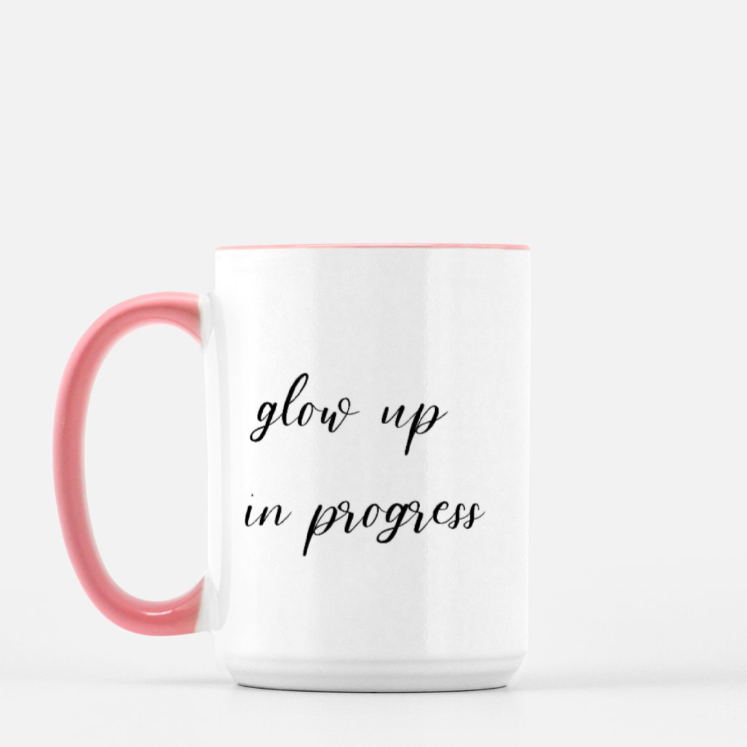 Glow Up In Progress Mug (Pink + White)