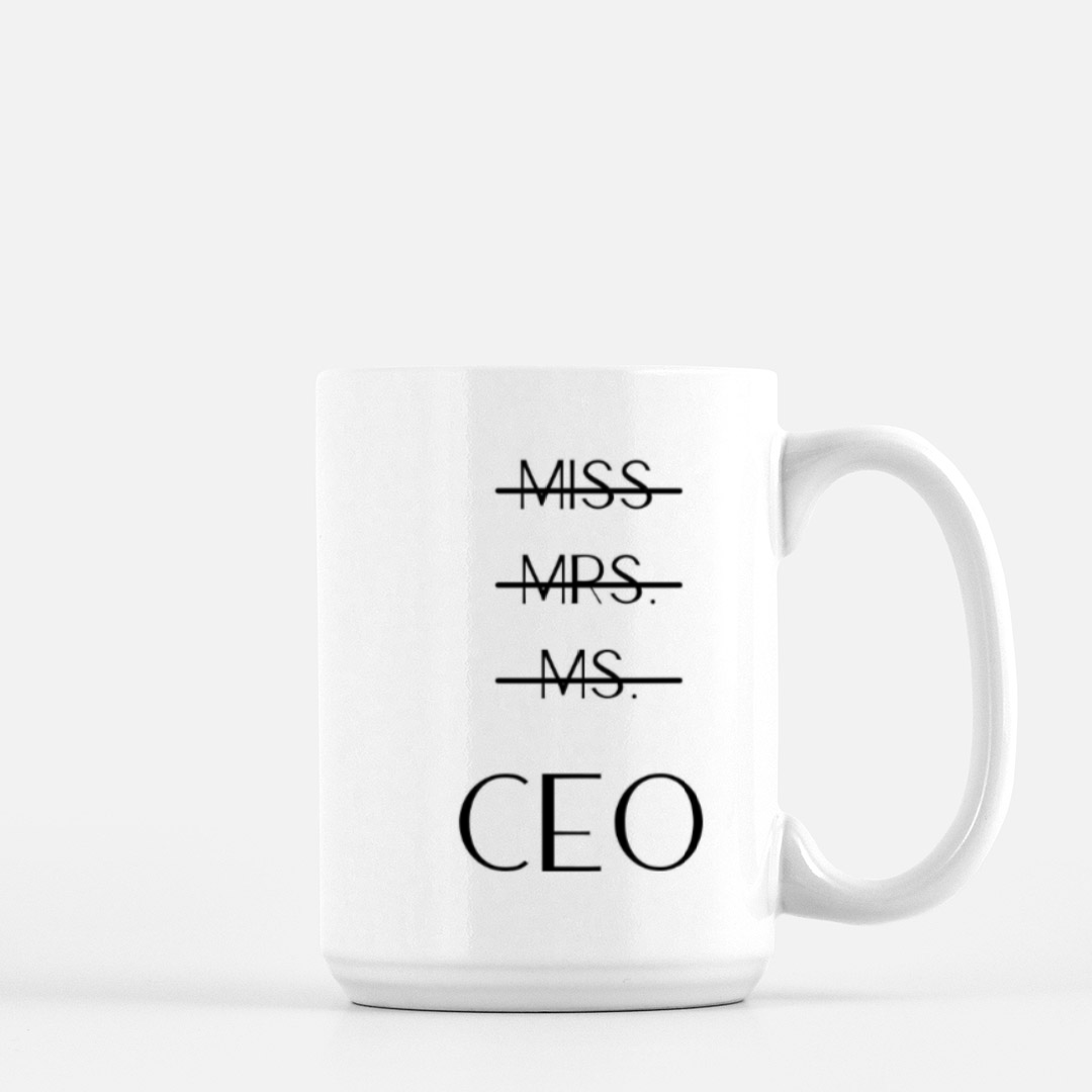 Miss Mrs. Ms. CEO Mug