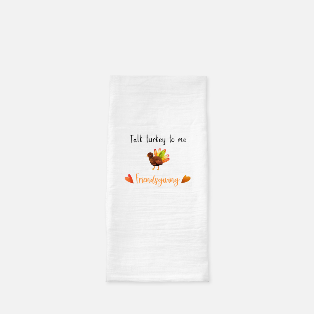 Talk Turkey To Me - Tea Towel (Flour Sack)