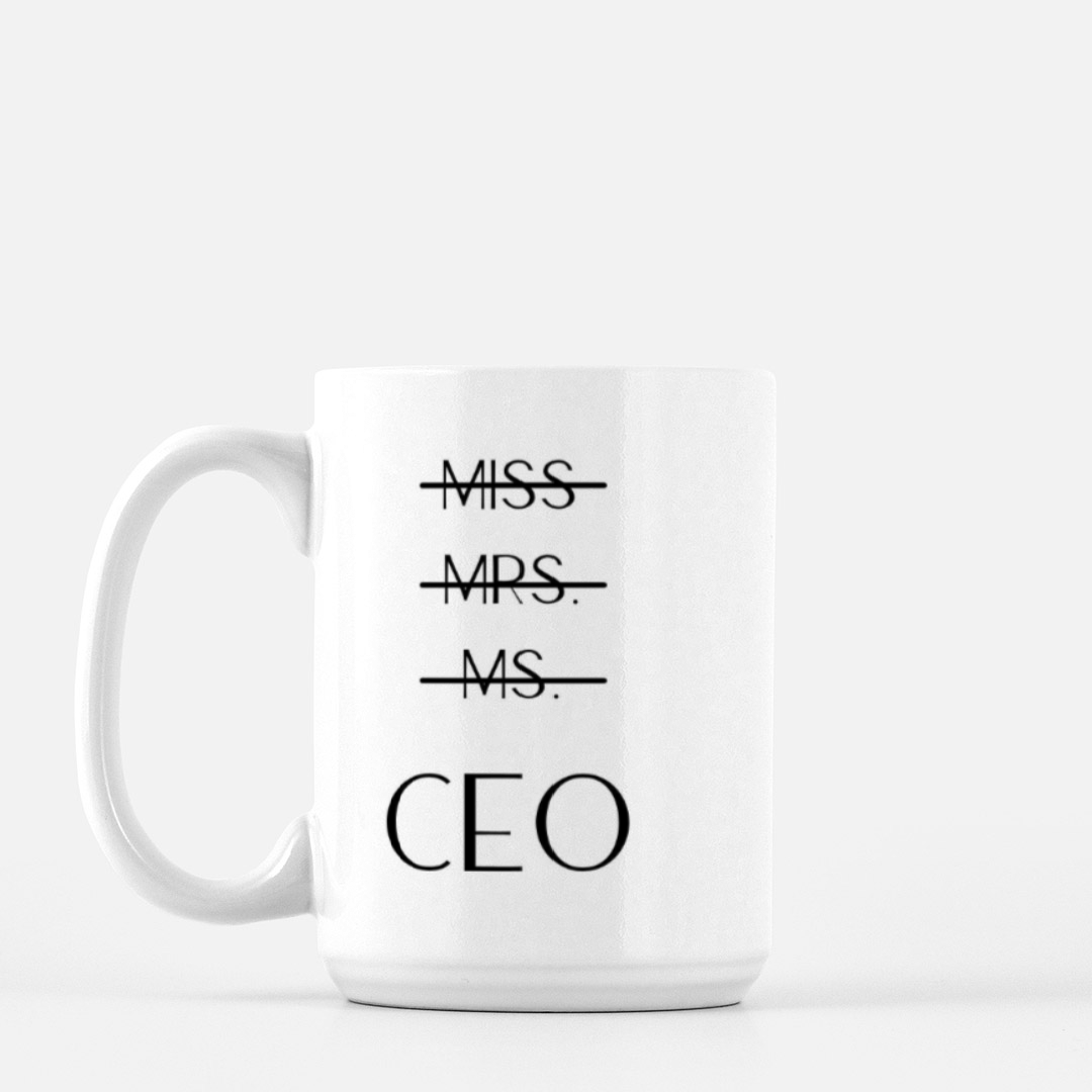 Miss Mrs. Ms. CEO Mug