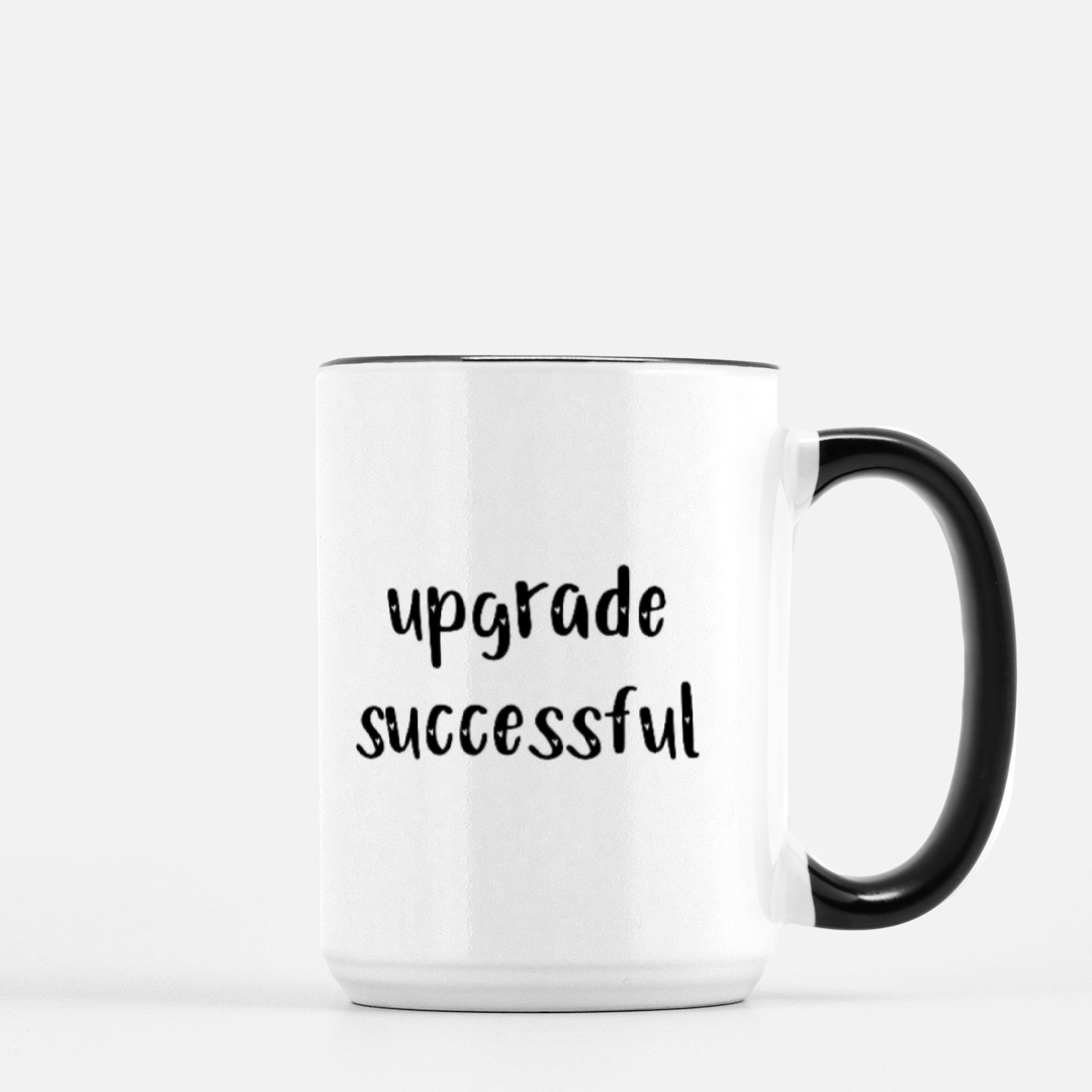 Upgrade Successful Mug (Black + White)
